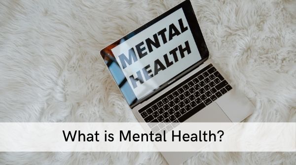 Tips to boost mental health-understanding what mental health is. is extremely vital. Mental health is social,emotional & psychological well-being.