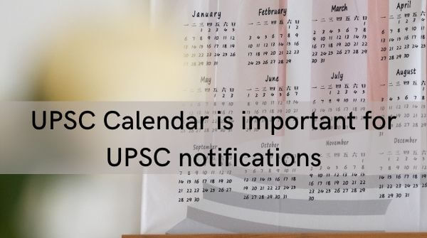 Keep track of UPSC Notifications with the help of UPSC calendar 