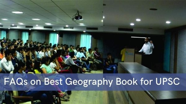 Frequently Asked Questions on the best Books for Geography optional in the Mains stage of IAS exam