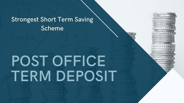 Post-office time deposits are one of the cheapest and strongest savings plans.