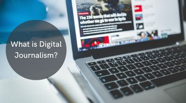 The image shows the meaning of Digital Journalism, its importance and difference between digital journalism and traditional journalism .