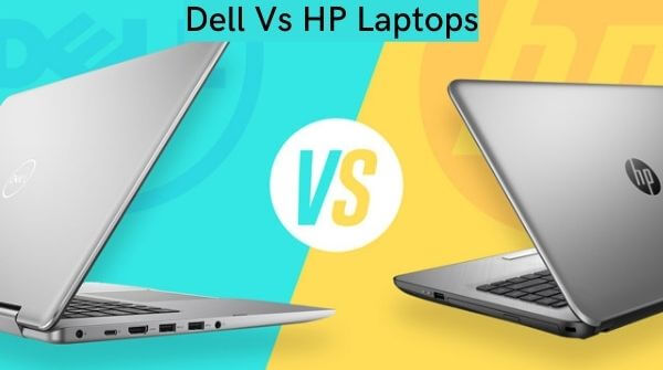Dell Vs HP Laptops | Which better or best - Dell or HP?